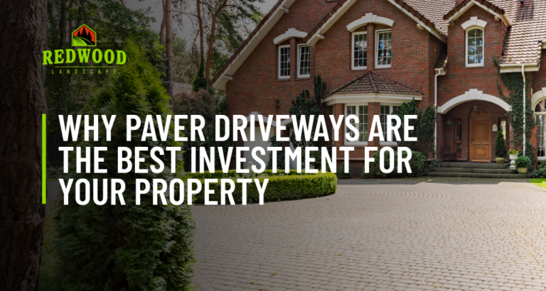 Why Paver Driveways are the Best Investment for Your Property